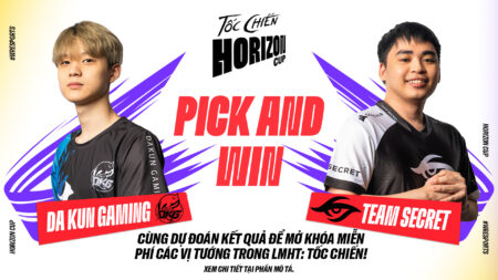 ‘Dự đoán hay – Nhận quà ngay’ cùng Horizon Cup: Da Kun Gaming vs Team Secret